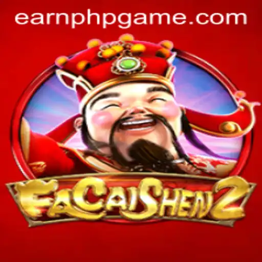 Exploring FaCaiShen2: A Thrilling Adventure With EARNPHP.COM