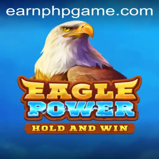 Exploring EaglePower: A Thrilling Journey in Game Mechanics and Earning Potential