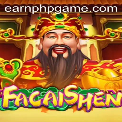 Unveiling FaCaiShen: A Revolutionary Gaming Experience with EARNPHP.COM