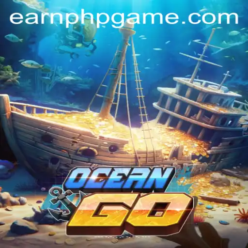 Explore the Exciting World of OceanGO: Dive into Adventure and Opportunity with EARNPHP.COM