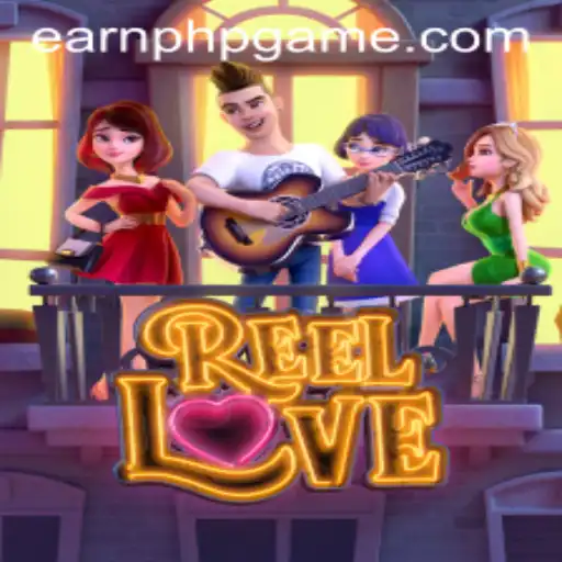 ReelLove: A Deep Dive into the Exciting Game Experience on EARNPHP.COM